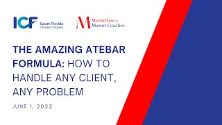 MasterClass by Master Coaches: Ben Dooley, MCC - The Amazing ATEBAR Formula