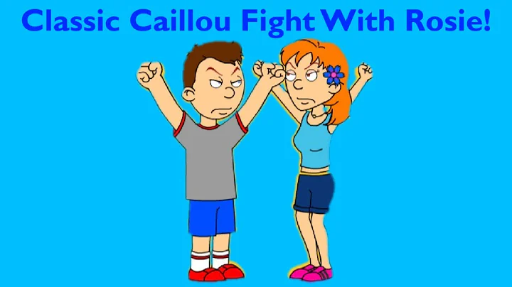 Classic Caillou Fight With Rosie!