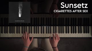 Cigarettes After Sex - Sunsetz (Piano Cover)