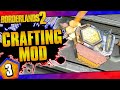 Borderlands 2  crafting mod challenge run  day 3