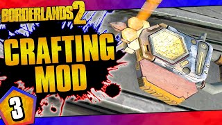 Borderlands 2 | Crafting Mod Challenge Run | Day #3