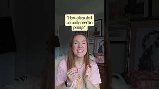 How often do you actually need to pump? It depends on your stage, not a rule someone wrote 20 years