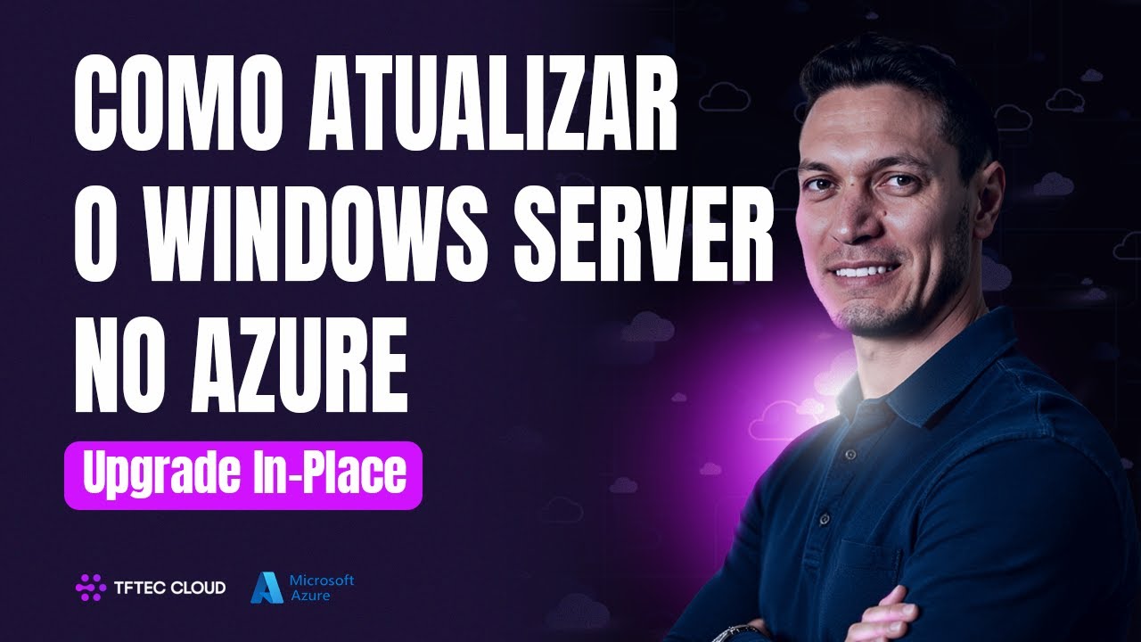 Como Atualizar o Windows Server no Azure | Upgrade In-Place - YouTube