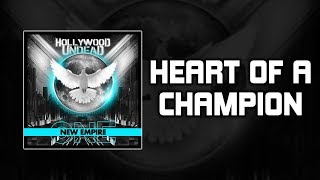 Hollywood Undead - Heart of a Champion [Lyrics Video]