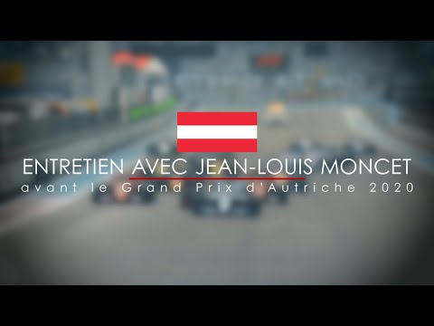 Entretien avec Jean-Louis Moncet avant le Grand Prix d'Autriche 2020