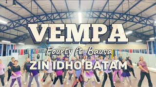 VEMPA | Fourty X Bausa X Chekaa | ZUMBA | DANCE | FITNESS | ZIN IDHO BATAM