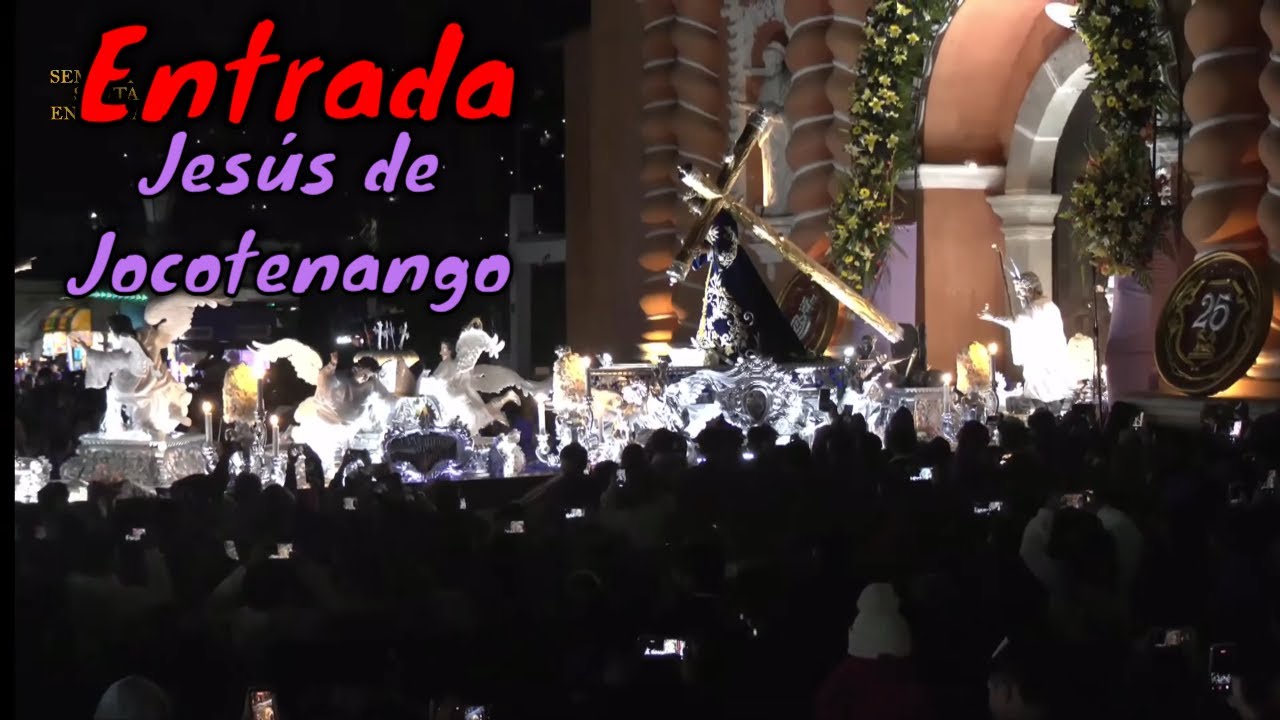 #EnVivo ENTRADA 🔴 JESÚS NAZARENO DE JOCOTENANGO EL DUCE RABÍ 🔴 Procesión Tercer Domingo de Cuaresma