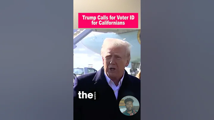 Trump says he wants voter ID for Californians