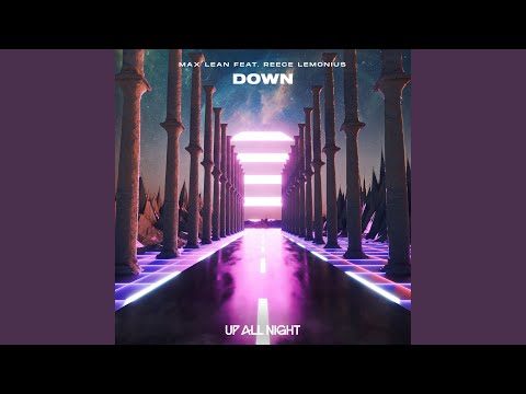 Down (feat. Reece Lemonius)