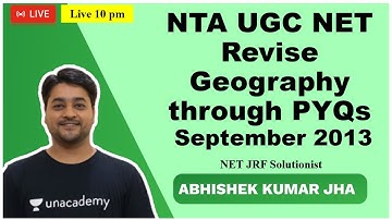 Revise Geography through PYQs | September 2013 | NTA UGC NET/Assist. Prof. 2021 | Abhishek Kumar Jha