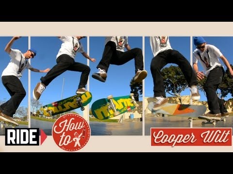 How-To Skateboarding: Fakie Bigger Flip with Cooper Wilt
