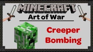 Minecraft Creeper Bombing Art Of War