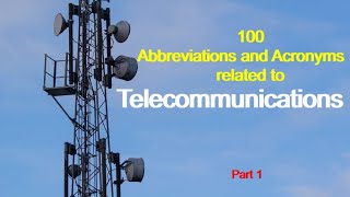 100 Abbreviations and Acronyms related to Telecommunications | Part 1