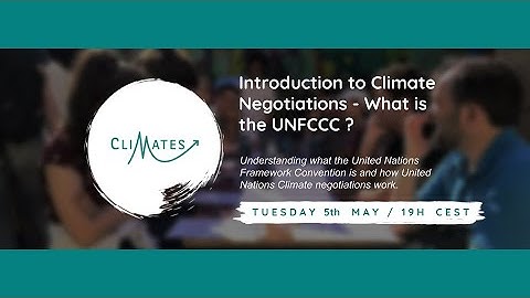 Introduction to Negotiations - What is the UNFCCC?