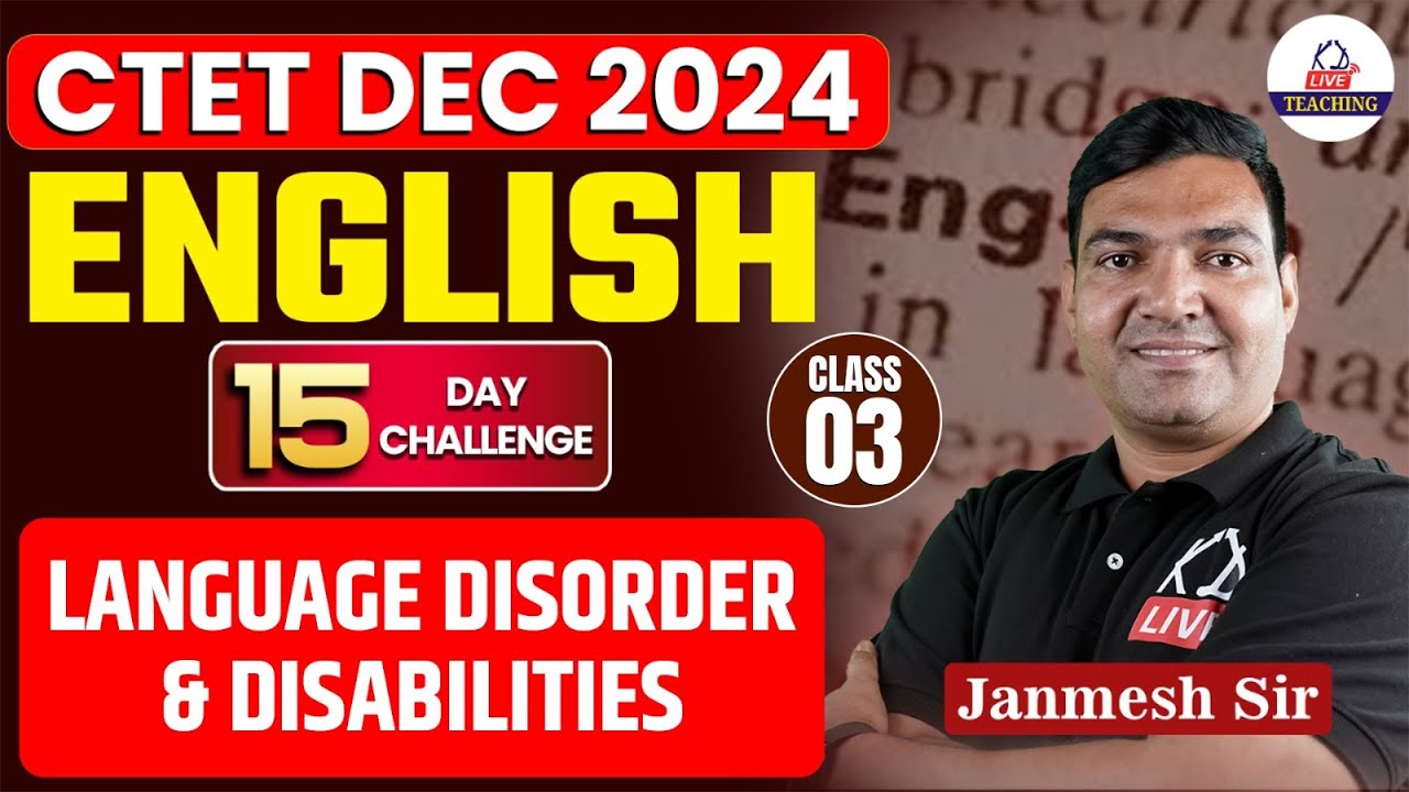 CTET DEC 2024 | ENGLISH | LANGUAGE DISORDER & DISABILITIES | BY JANMESH ...