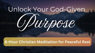 😴 Christian Meditation 2 Unlock Your God-Given Purpose While You Sleep ✨