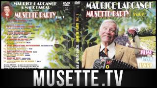Musette - Maurice Larcange & Marc Pascal - Dans mon petit bal rétro