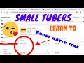 Small Youtubers Boost your watch time easy link below