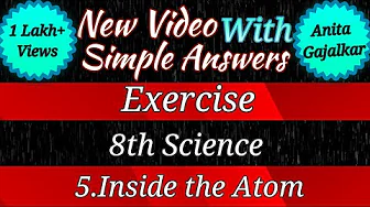 Inside the atom class 8 ।inside the atom class 8 exercises ।exercise 8th science 5 ।inside the atom thumbnail