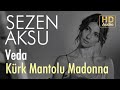 Sezen Aksu -  Kürk Mantolu Madonna I Veda