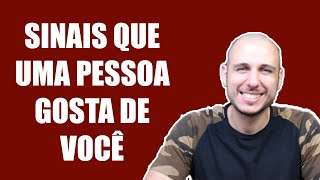 Sinais Que Uma Pessoa Gosta de Você [O que Fazer?]