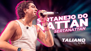 (6 MÚSICAS NOVAS!) SERTANEJO DO NATTAN [TALIANO CDS] SERTANATTAN