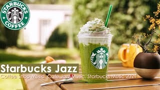 Starbucks Cafe Music - Starbucks Jazz, Starbucks Coffee Shop, Starbucks Music, Jazz Music