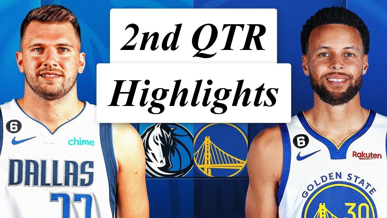 golden-state-warriors-vs-dallas-mavericks-full-highlights-2nd-qtr