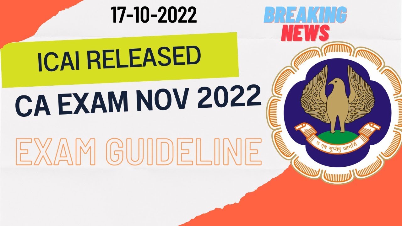 Breaking News | ICAI Exam Department Released Exam Guideline For November 2022 Exams | CA Exams