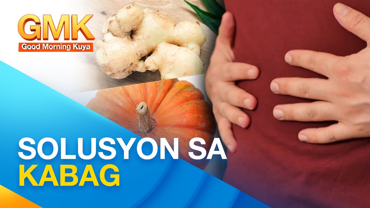 GAS PAIN o KABAG: Ano ang lunas at paano makakaiwas? | Now You Know