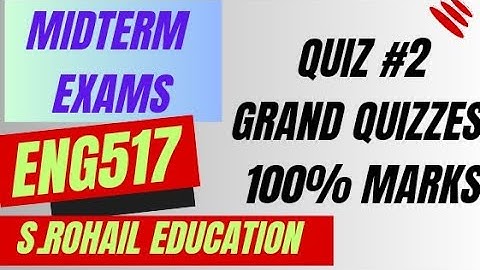 Eng517 || Quiz 2 || Midterm Quizzes File|| @S.Rohail Education