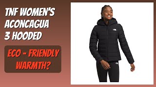 REVIEW (2026): TNF Women's Aconcagua 3 Hooded. Features.