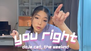 Video thumbnail of "You Right - Doja Cat, The Weeknd | Cover"