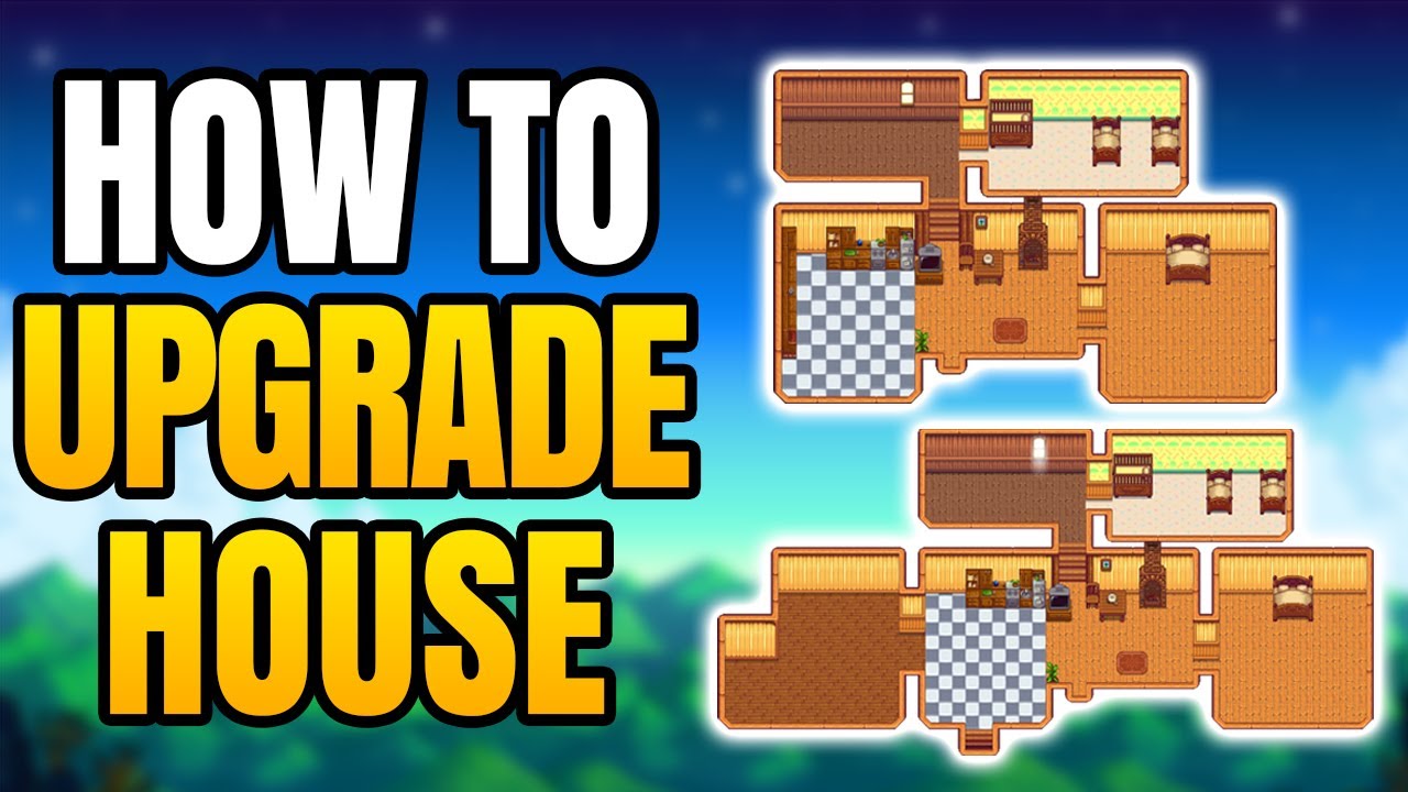 How To Upgrade Farm House In Stardew Valley | How To Get All House Upgrades And Cellar