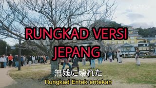 Orang Jepang Demam Lagu RUNGKAD