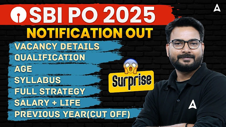 SBI PO 2025 Notification | SBI PO Age, Syllabus, Salary, Vacancy | Full Detailed Information
