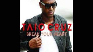 Taio Cruz - Break Your Heart