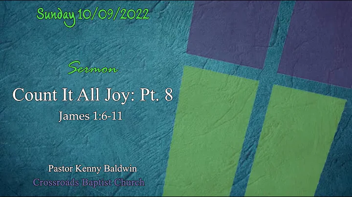 James 1: Count it all Joy Pt 8 | Pastor Kenny Baldwin