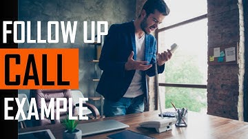 Follow Up Call Example