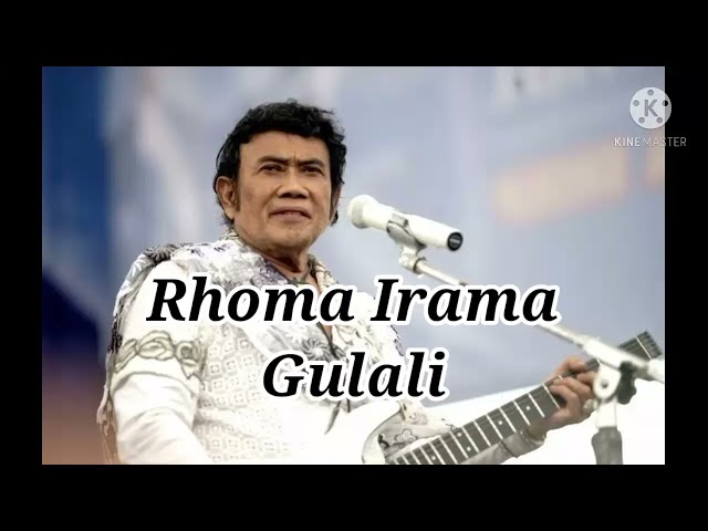 Rhoma Irama - Gulali | lirik lagu class=