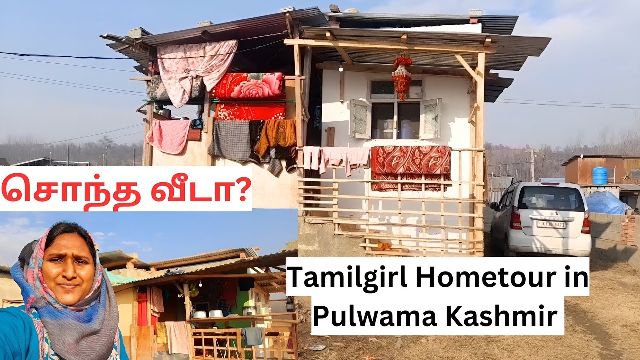 Tamilgirl Hometour in Pulwama Kashmir / சொந்த வீடா #hometour #vlog #kashmir #tamil #pulwama