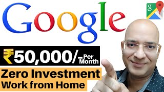 US Dollars from Google Maps | Freelance | Best Work from home | Part time job | Sanjeev Kumar Jindal