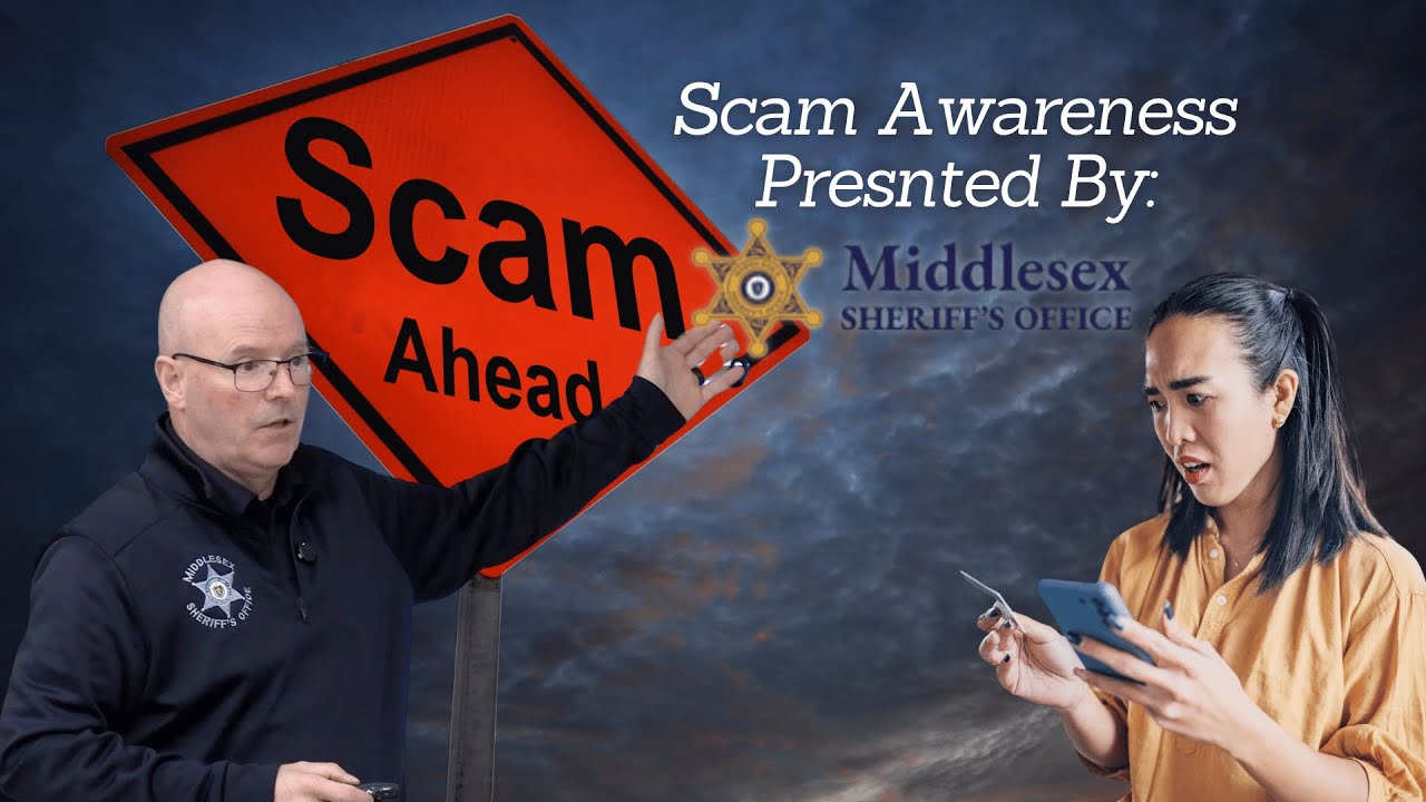 Middlesex Sheriff's Office Presents, Scam Awareness