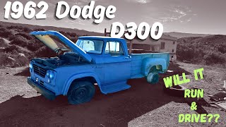 FORGOTTEN 1962 Dodge D300  Will it RUN and DRIVE after 34 years!