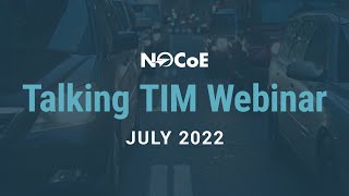Talking TIM Webinar: July 2022