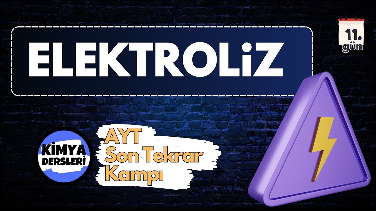 Elektroliz | AYT Son Tekrar Kampı | 11.Gün | 2023