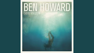 Video thumbnail of "Ben Howard - Old Pine"