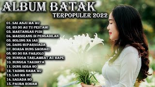 Album Lagu Batak Terbaik & Terpopuler 2022 || Sai Anju Ma Au ||