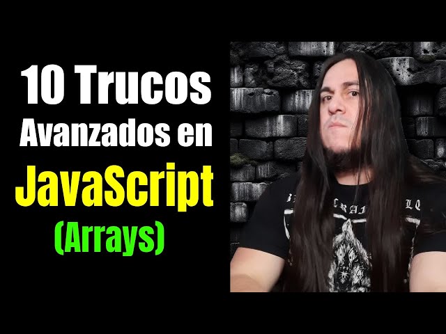10 Trucos de Programación AVANZADA en JavaScript usando Arrays