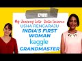 My Journey Into Data Science" with Usha Rengaraju | India's First Woman Kaggle Grandmaster